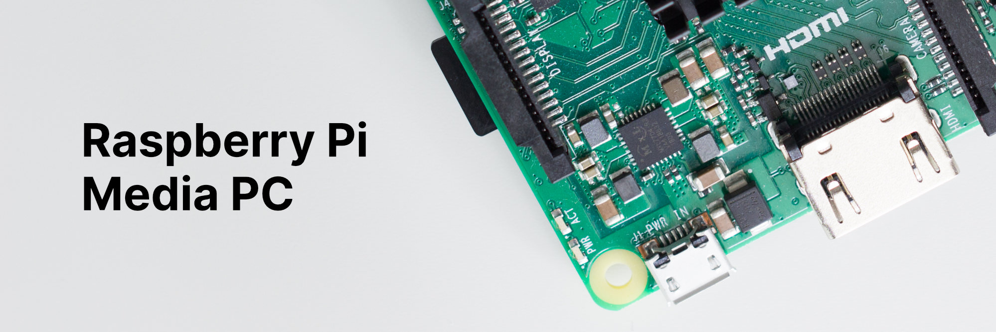 Raspberry Pi 3B ja 3B+ Media PC:nä